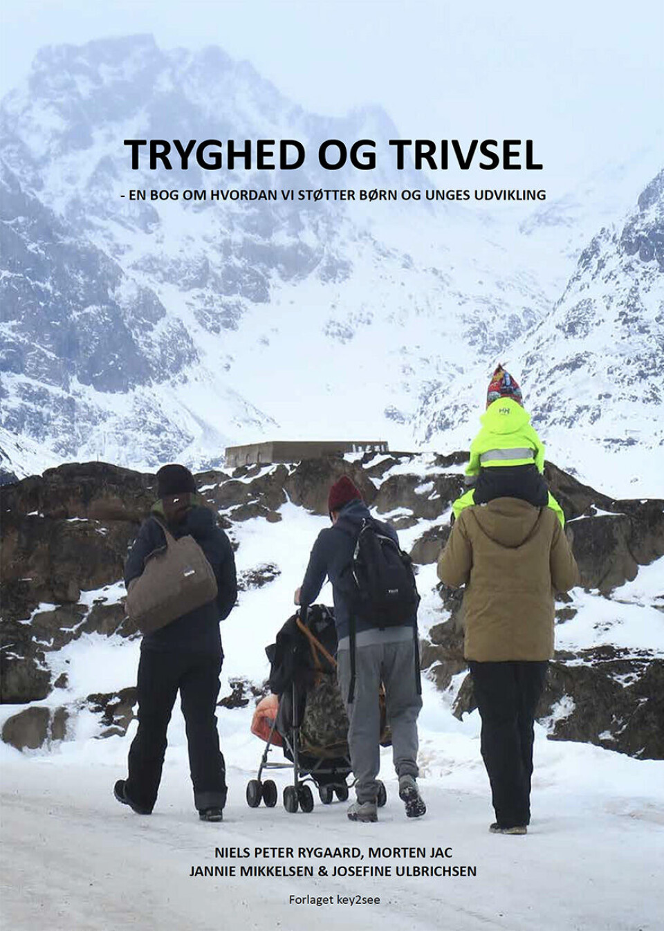 Bogen skal gennem praksisnære værktøjer hjælpe forældre, fagprofessionelle og andre omsorgsgivere i Grønland til at danne trygge relationer til deres børn i såvel hjemmet som institutionen, skriver Fairstart Fonden om den nye bog.