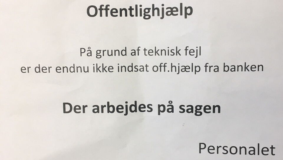 Borgere, der savnede penge fra kommunen i offentlig hjælp, blev mødt med dette opslag mandag på kommunens borgerservice