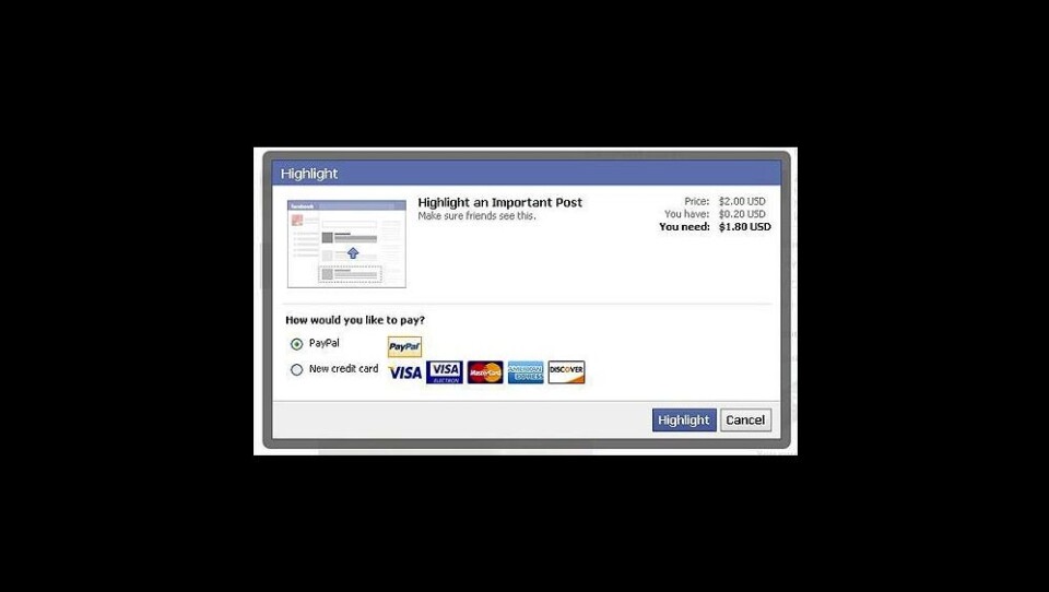 Facebook er i gang med at teste en ny funktion, hvor du kan betale for at få dine statusopdateringer ud til dine venner. Ifølge testen koster det 2 dollar - eller det samme som omkring 11,50 kroner - at få fremhævet dine statusopdateringer. Per status. Grafik: Facebook